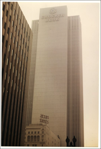 jesus saves,
crocker bank. LA 1981